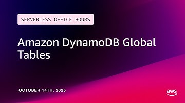 Amazon DynamoDB Global Tables | Serverless Office Hours