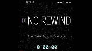 Free Game Griff - “No Rewind”