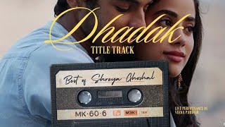 Dhadak Title Track | Veena Parihar | Dhadak Movie | Shreya Ghoshal
