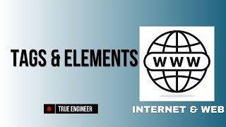 Tag vs Element | Iwt Complete Course | True Engineer 