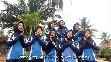 Video Vlog Kelompok CCS Kelas 9C SMPN 2 Angsana 2025