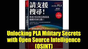 Unlocking PLA Military Secrets with Open Source Intelligence (OSINT) | How Anyone Can Do It!