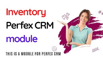 Inventory Management module for Perfex CRM | Increase your sales & keep track | Best online software