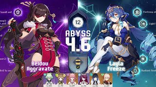 C6 Beidou[Aggravate] & C6 Layla[Freeze] | Spiral Abyss 4.6 | Genshin Impact