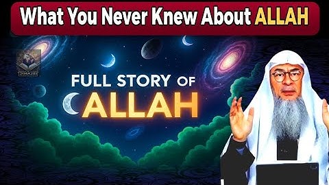 Het volledige verhaal van Allah | De waarheid achter de schepping van de kosmos? - Sjeik Assim Al...