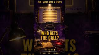 The Lakers Need a Center — Who Gets The Call? 📞🟣🟡