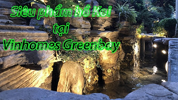Hồ Koi Đẹp: Siêu phẩm từ đá cổ thạch tại Vinhomes Greenbay