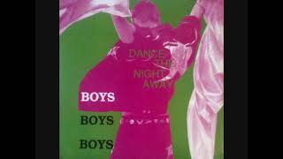 Boys Boys Boys – Dance The Night Away (1992)