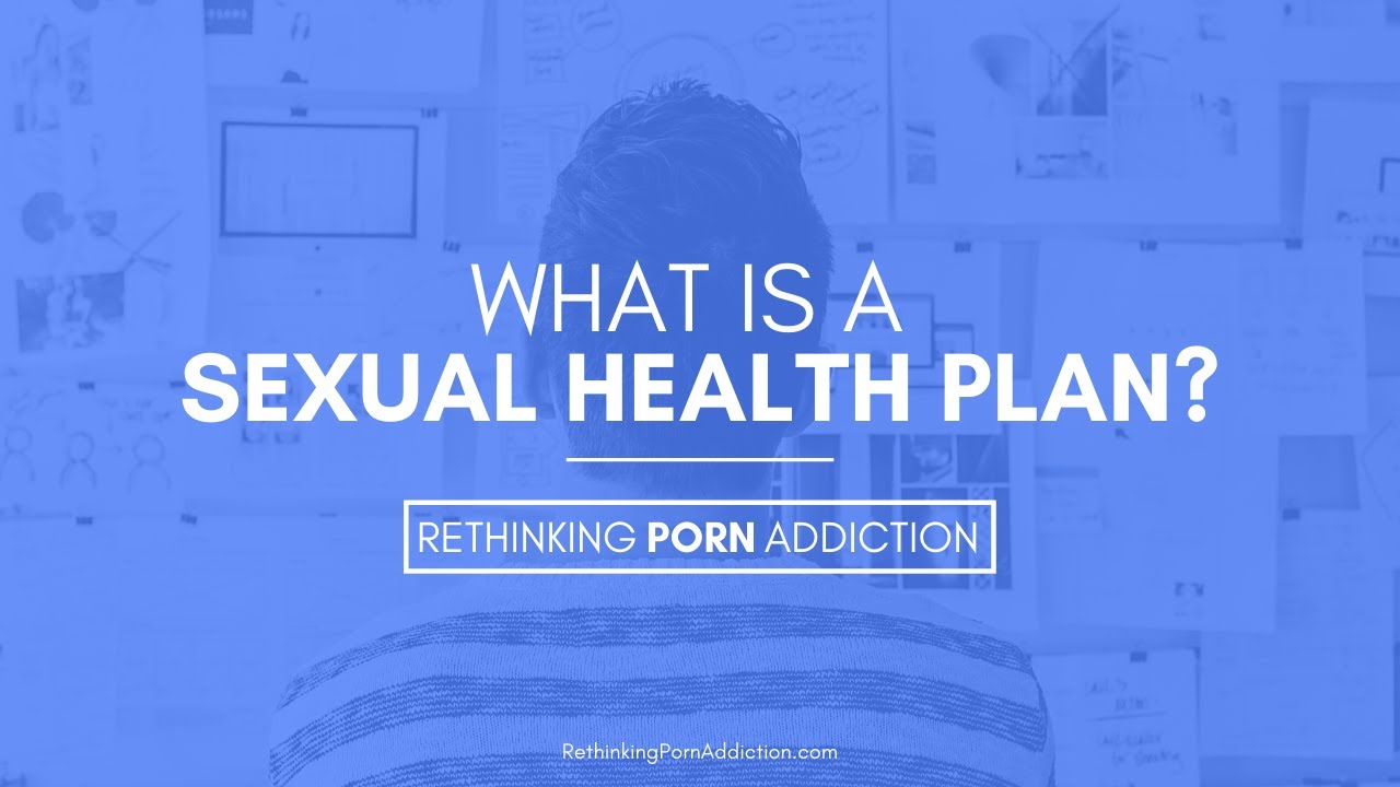 What’s a sexual health plan?