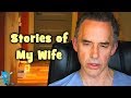 Jordan Peterson: Why I Married My Wife