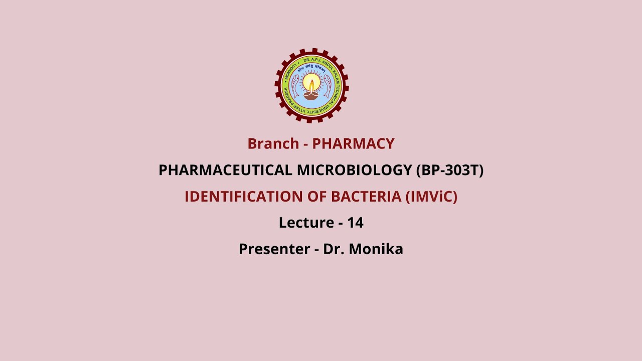 Pharmaceutical Microbiology Identification of Bacteria (IMViC) | AKTU Digital Education