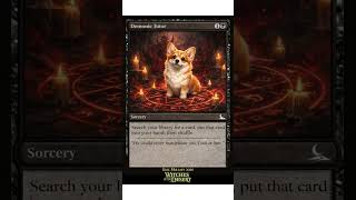 Demonic Tutor… but it’s a CORGI 😳 MTG Joke Card