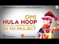 OMI - Hula Hoop (Official Instrumental) + DL
