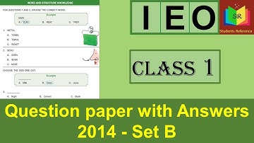 IEO Class1 question paper 2014 Set B / IEO Class 1 question paper (2014-2015)B / Students Reference.