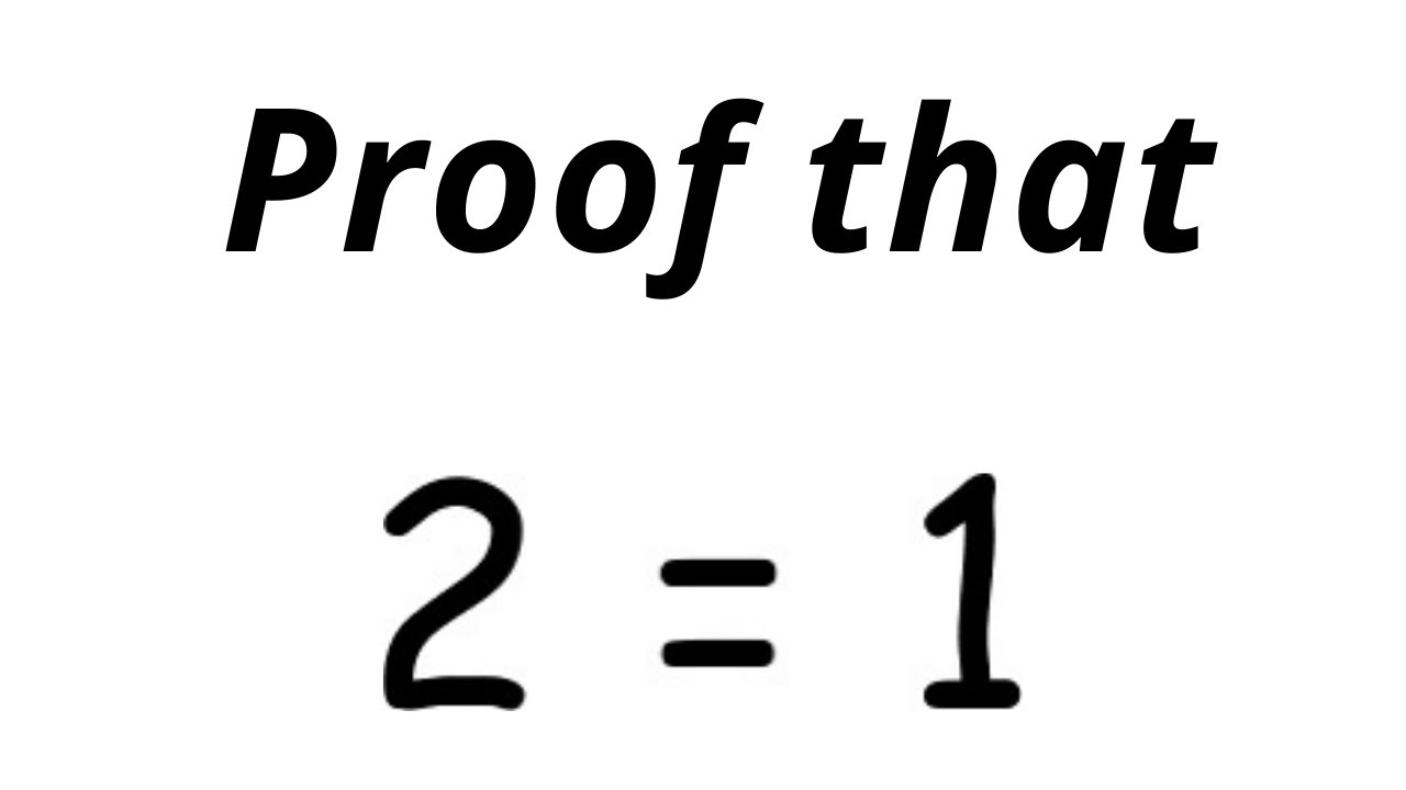 How to prove 2=1 ( Could you see any mistake?) |Math fallacy! - YouTube