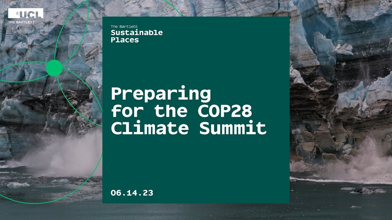 Sustainable Places: Preparing for the COP28 Climate Summit - YouTube