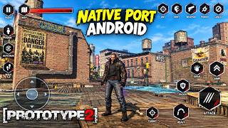 Information PROTOTYPE 2 Android Port Is HERE! 🔥 Installation, Gameplay & Graphics Test Update