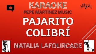 Video thumbnail of "Pajarito colibrí Natalia Lafourcade Karaoke"