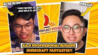 Gaji Builder Professional Minecraft FANTASTIS?! GILA ANJIR! | Podcast Hohah