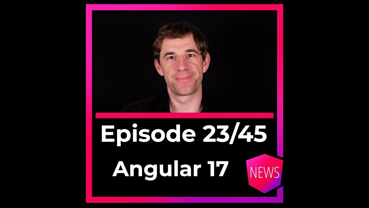 Episode 23/45: Angular 17 - YouTube