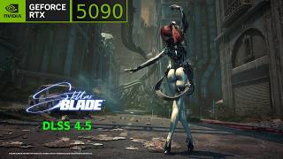 Stellar Blade DLSS 4.5 | RTX 5090 [4K] Ryzen 7 9800X3D