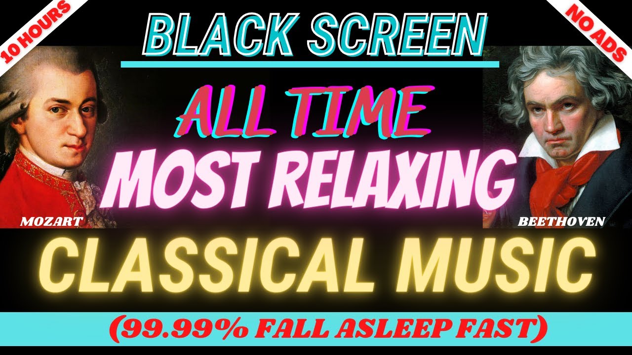 ⁣Black Screen Classical Music of Mozart, Beethoven, Vivaldi, Eroica, Chopin | 10 Hours Relaxing Sleep