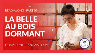 La Belle au Bois dormant - Part 03 [French Fairy Tale Read-Along Party]