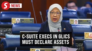 Top-ranking execs of GLICs must declare assets, says Zaliha