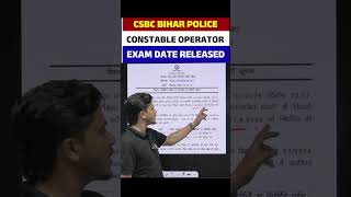 CSBC Bihar Police Constable Operator 2026 | Exam Date Released #csbc #csbcexam #shorts