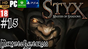 Styx: Master of shadows - Capitulo #15 - Entrega 3
