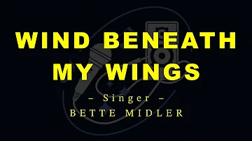 Wind Beneath My Wings by Bette Midler (Public Karaoke Channel)