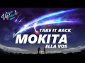 Mokita Ella Vos Take It Back Lyrics mp3