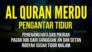 MUROTTAL ALQURAN MERDU PENGANTAR TIDUR,Ayat suci al quran pengantar tidur | Ngaji Merdu | Alaa Aqel