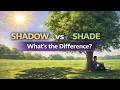تفاوت Shadow و Shade در انگلیسی | اشتباهی که خیلیها میکنند
