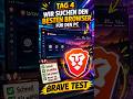 tag 4 wo ich den besten browser für den pc siche brave