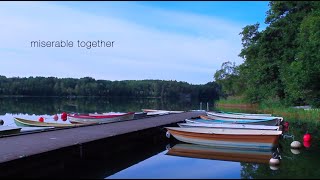 "Miserable together" - Linn Björnsdotter (original song)