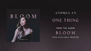 Andrea An - One Thing Official Audio