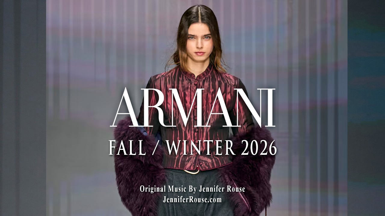 Показ мод ARMANI осень/зима 2026 (FW26) | Милан | Оригинальная музыка Дженнифер Роуз