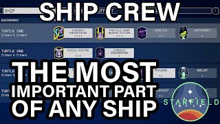 Starfield Ship Crew Guide. Here's How it Actually Work, Probably Not What You Think.
