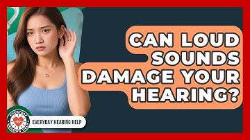 Can Loud Sounds Damage Your Hearing? - Everyday Hearing Help