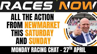 Monday Ante Post Chat | Newmarket Guineas Weekend | Horse Racing Betting Tips