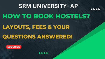 Hostel Booking | All Doubts | Hostel Details| SRM University | Amaravati