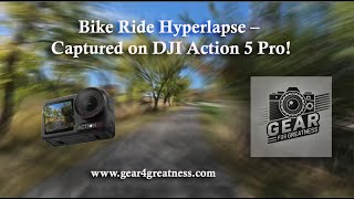 Epic Bike Ride Hyper lapse – Captured on DJI Action 5 Pro!