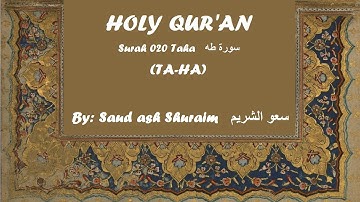 Surah 020 Taha  by Saud ash Shuraim سورة طه  سعود الشريم‎