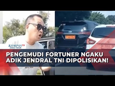Pengemudi Fortuner Arogan yang Ngaku Adik Jenderal TNI Dipolisikan!