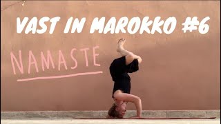 Vast In Marokko #6 EEN GESPREK MET MIJZELF✨