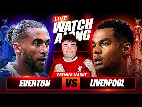 Everton vs Liverpool LIVE Watchalong!