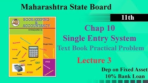 Single Entry System |11th |Maharashtra State Board |Textbook Practical Problem | Lecture 3