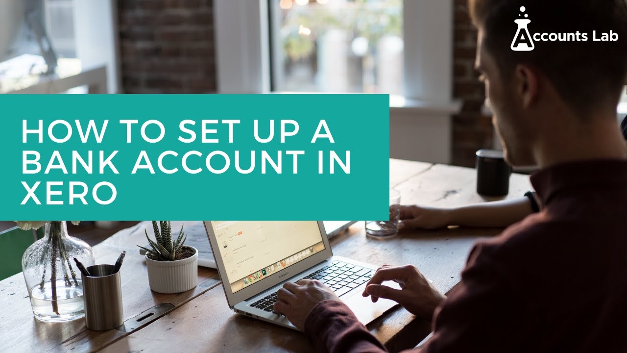 How to set up a bank account in Xero - YouTube
