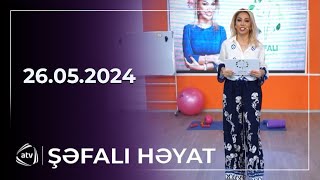 Şəfalı həyat / 26.05.2024